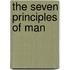 The Seven Principles Of Man