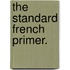 The Standard French Primer.
