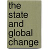 The State And Global Change door Hakimian Hassan