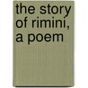 The Story Of Rimini, A Poem by Thornton Leigh Hunt