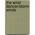 The Wind Dancer/Storm Winds