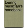 Touring Musician's Handbook door Bobby Owsinsky