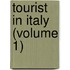 Tourist in Italy (Volume 1)