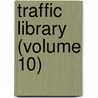Traffic Library (Volume 10) door Elvin Sydney Ketchum