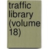 Traffic Library (Volume 18) door Elvin Sydney Ketchum