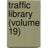 Traffic Library (Volume 19) door Elvin Sydney Ketchum