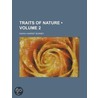 Traits of Nature (Volume 2) by Sarah Harriet Burney