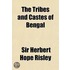 Tribes And Castes Of Bengal