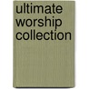 Ultimate Worship Collection by Unknown