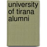 University of Tirana Alumni by Not Available