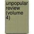 Unpopular Review (Volume 4)