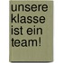 Unsere Klasse ist ein Team!
