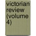 Victorian Review (Volume 4)