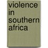 Violence In Southern Africa