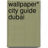 Wallpaper* City Guide Dubai door Warren Singh-Bartlett