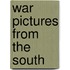 War Pictures From The South