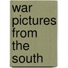 War Pictures From The South door Bela Estv�N