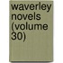 Waverley Novels (Volume 30)