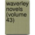 Waverley Novels (Volume 43)