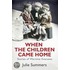 When The Children Came Home
