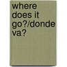 Where Does It Go?/Donde Va? door Cheryl Christian