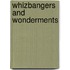 Whizbangers And Wonderments