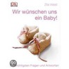 Wir wünschen uns ein Baby! door Zita West