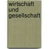 Wirtschaft und Gesellschaft by Unknown