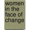 Women in the Face of Change by Shirin Rai