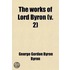 Works Of Lord Byron. Vol. 2