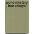 World-Mystery - Four Essays