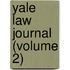 Yale Law Journal (Volume 2)