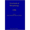 Yearbook of Morphology 1998 door Geert Booij