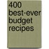 400 Best-Ever Budget Recipes