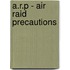 A.R.P - Air Raid Precautions
