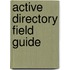 Active Directory Field Guide