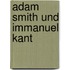 Adam Smith Und Immanuel Kant