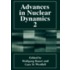 Advances In Nuclear Dynamics