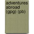 Adventures Abroad (Gpg) (Pb)