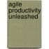 Agile Productivity Unleashed