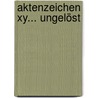 Aktenzeichen Xy... Ungelöst door Stefan Ummenhofer
