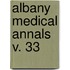 Albany Medical Annals  V. 33