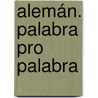Alemán. Palabra pro palabra by Catherine Raisin