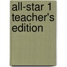 All-Star 1 Teacher's Edition door Linda Lee