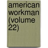 American Workman (Volume 22) door ?Mile Levasseur