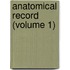 Anatomical Record (Volume 1)