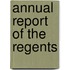 Annual Report Of The Regents