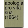 Apologia Pro Vita Sua (1864) by Cardinal John Henry Newman