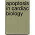 Apoptosis In Cardiac Biology