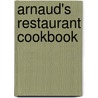 Arnaud's Restaurant Cookbook by Kit Wohl